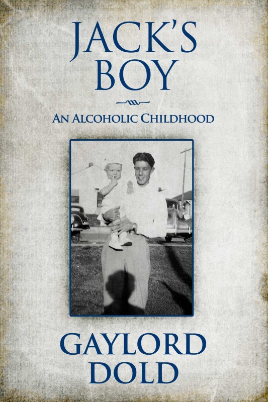 Jack’s Boy: An Alcoholic Childhood